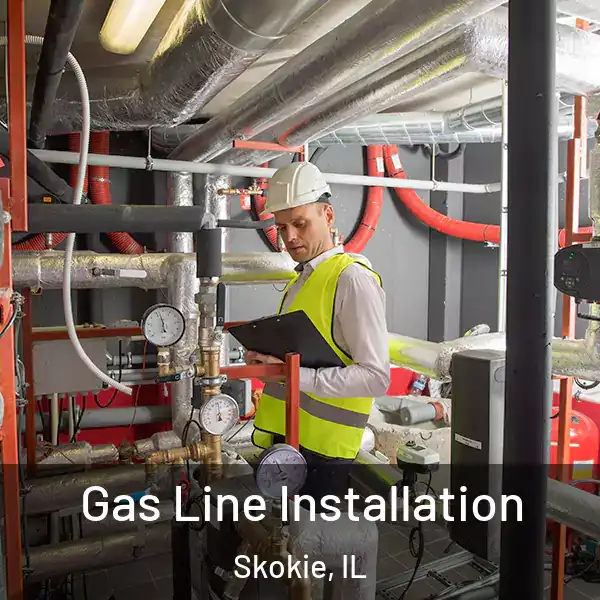 Gas Line Installation Skokie, IL