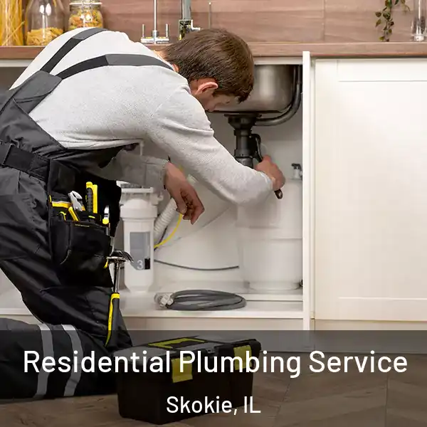  Residential Plumbing Service Skokie, IL